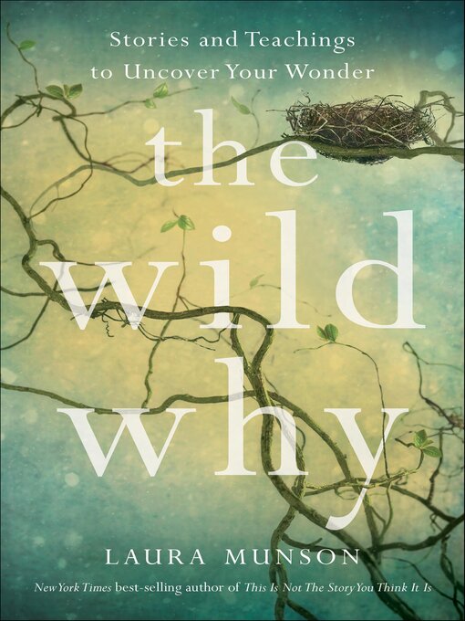 Title details for The Wild Why by Laura Munson - Wait list